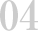 04